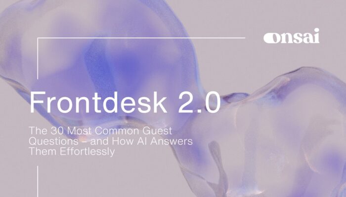 Rezeption 2.0: Die 30 häufigsten Gästefragen im Hotel – und wie KI smarte Antworten liefert