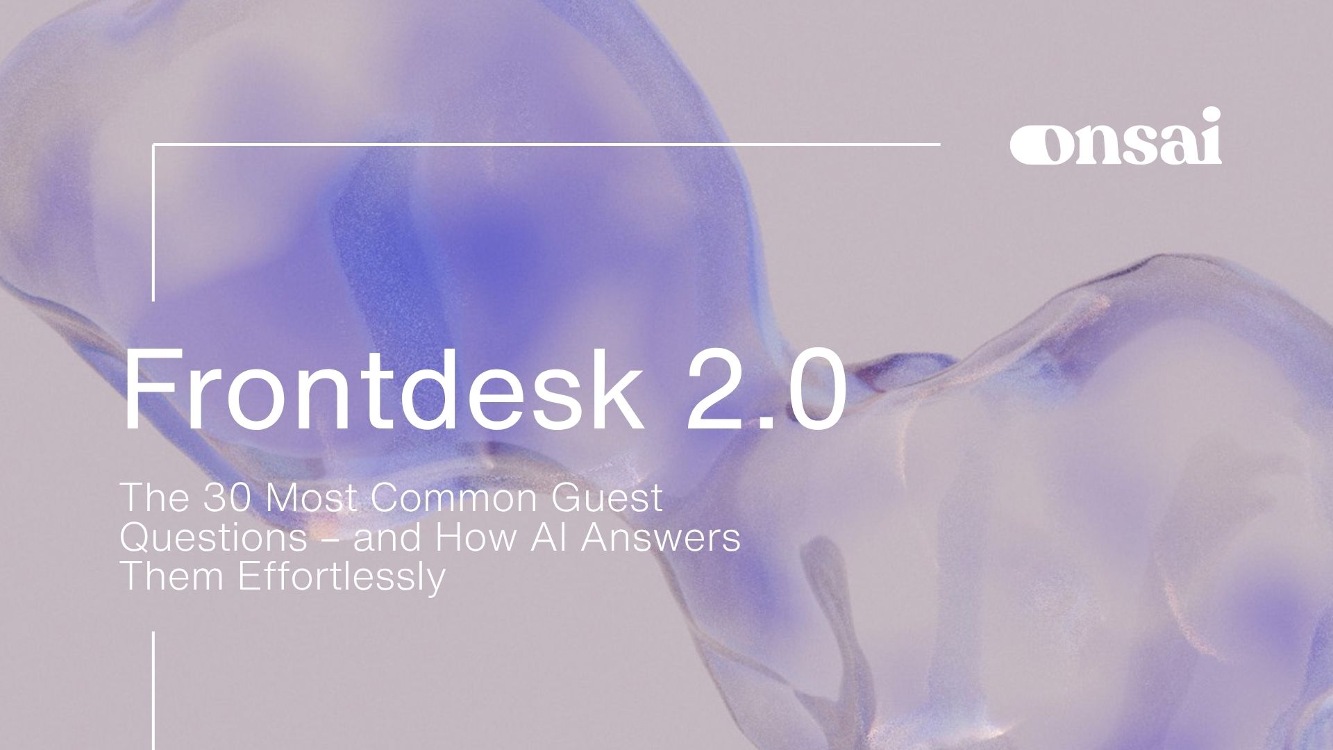 Rezeption 2.0: Die 30 häufigsten Gästefragen im Hotel – und wie KI smarte Antworten liefert